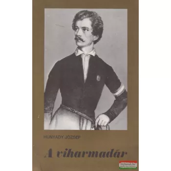 Hunyady József - A viharmadár