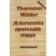 Thornton Wilder - A teremtés nyolcadik napja