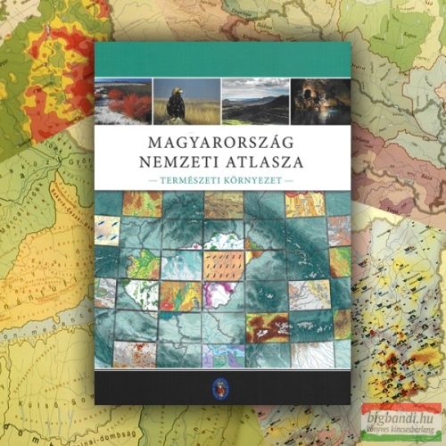 Magyarország nemzeti atlasza - Természeti környezet