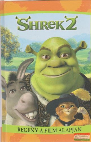 Jesse Leon McCann - Shrek 2. - (Regény a film alapján)