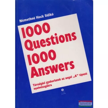 Némethné Hock Ildikó - 1000 Questions 1000 Answers