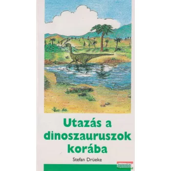 Utazás a dinoszauruszok korába
