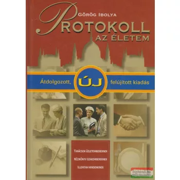 Görög Ibolya - Protokoll - az életem