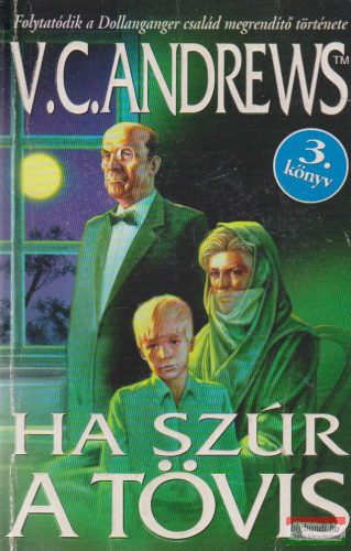 Virginia C. Andrews - Ha szúr a tövis