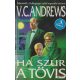 Virginia C. Andrews - Ha szúr a tövis