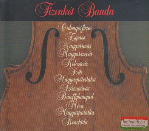 Tizenkét Banda - Erdélyország CD