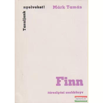 Márk Tamás - Finn társalgási zsebkönyv