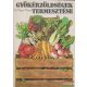 Dr. Hájas Mária - Gyökérzöldségek termesztése