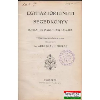   Egyháztörténeti segédkönyv - iskolai és magánhasználatra