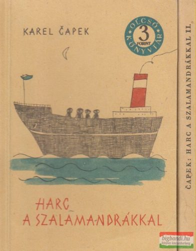 Karel Capek - Harc a szalamandrákkal I-II.