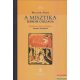 Walter Nigg - A misztika három csillaga - Eckhart-Suso-Tauler domonkos misztikusok