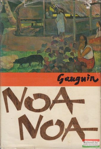 Paul Gauguin - Noa Noa