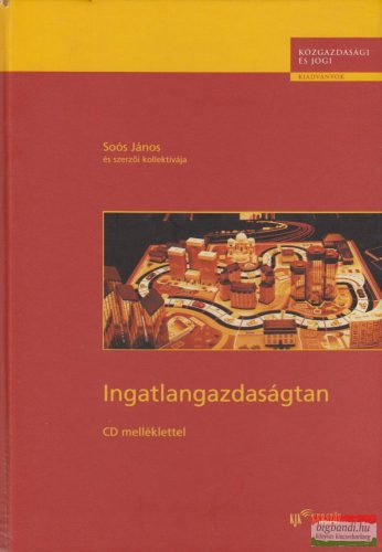 Soós János - Ingatlangazdaságtan - CD-vel