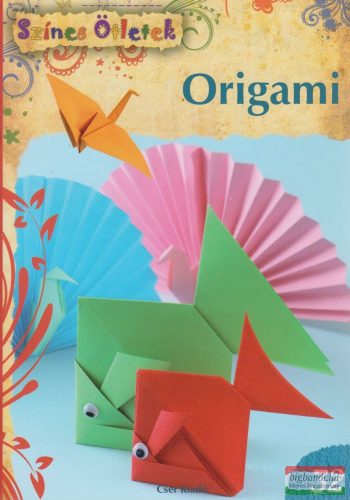 Barkó Magdolna szerk. - Origami