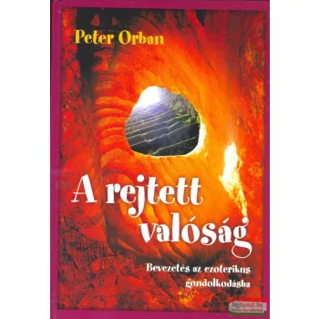 Peter Orban - A rejtett valóság