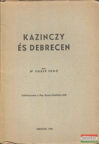 Kazinczy és Debrecen
