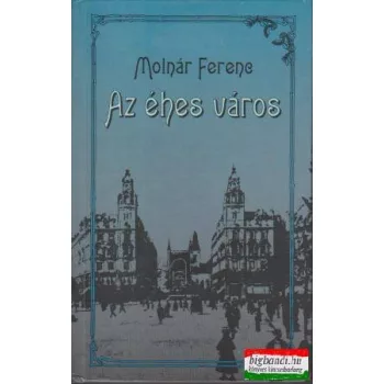 Az éhes város 1-2 kötet