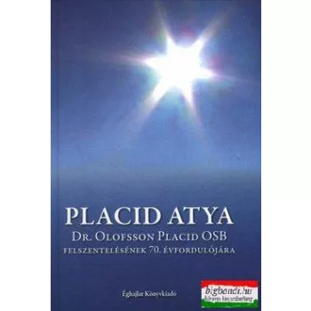 Kovács Lajos Péter szerk. - Placid atya