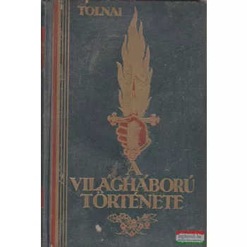 Tolnai - A világháború története IV.