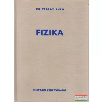 Dr. Szalay Béla - Fizika