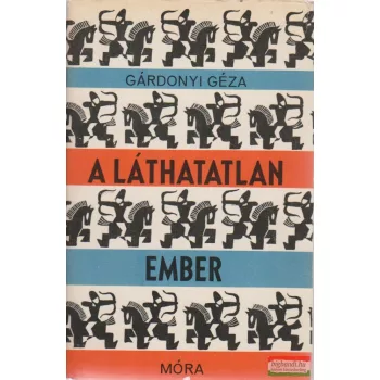 Gárdonyi Géza - A láthatatlan ember