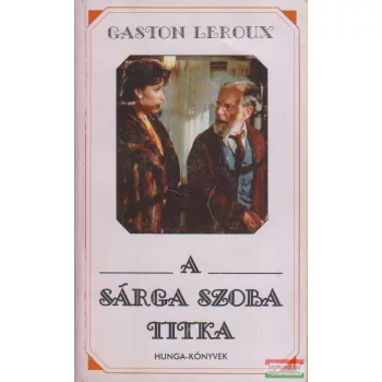 Gaston Leroux - A sárga szoba titka