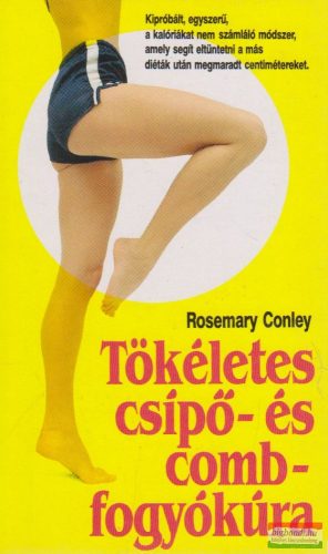 Rosemary Conley - Tökéletes csípő- és combfogyókúra