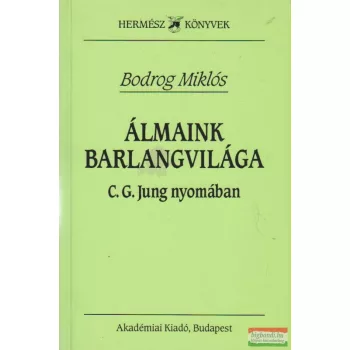 Álmaink barlangvilága