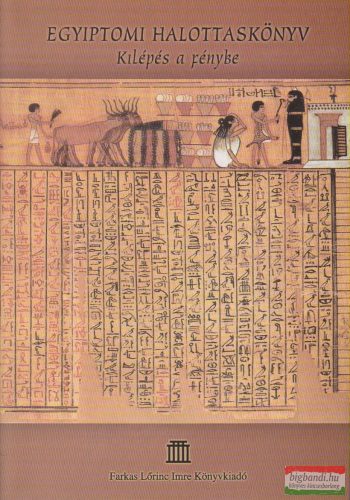 Egyiptomi halottaskönyv - Kilépés a fénybe