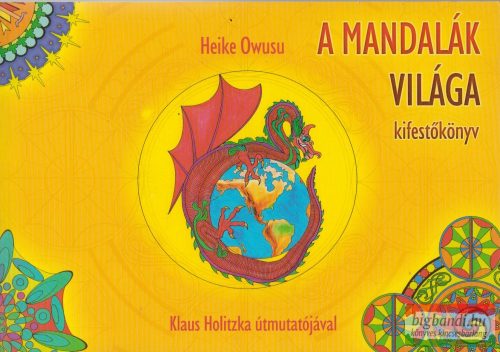 Klaus Holitzka, Heike Owusu - A mandalák világa - kifestőkönyv