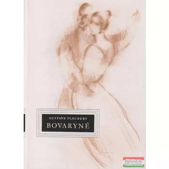 Gustave Flaubert - Bovaryné