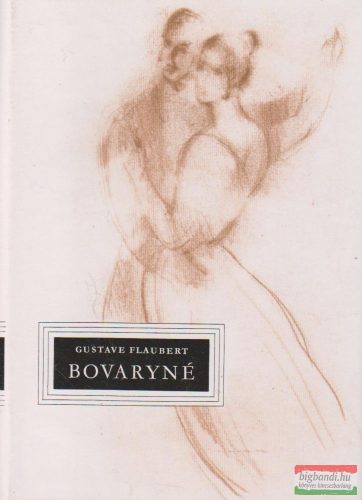 Gustave Flaubert - Bovaryné