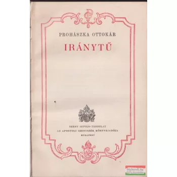 Prohászka Ottokár - Iránytű