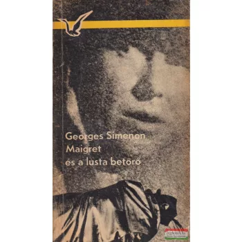 Georges Simenon - Maigret és a lusta betörő