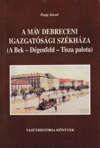 Papp József - A MÁV debreceni igazgatósági székháza