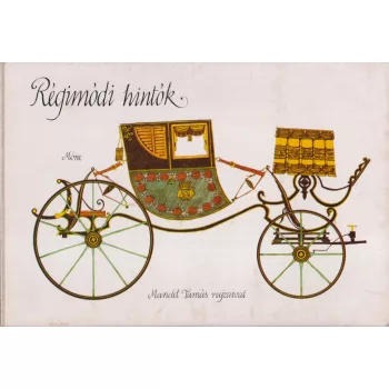 Sulyok Magda - Régimódi hintók