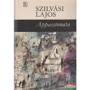 Szilvási Lajos - Appassionata