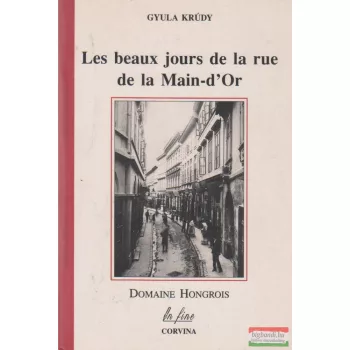 Les beaux jours de la rue de la Main-d'Or