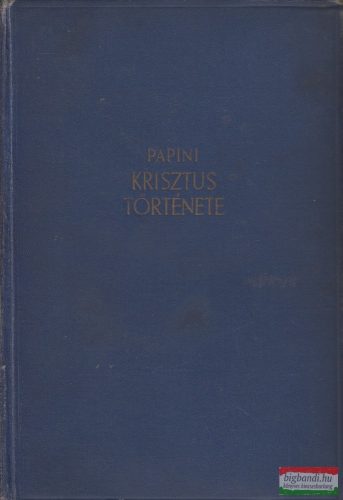 Giovanni Papini - Krisztus története