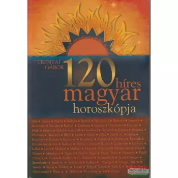 Trentai Gábor - 120 híres magyar horoszkópja
