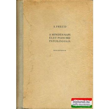 A mindennapi élet pszichopatológiája