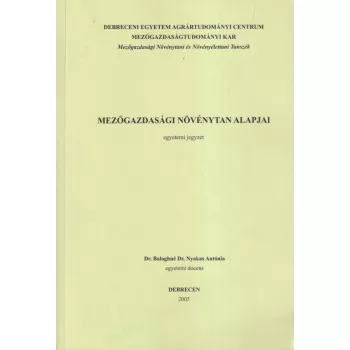 Mezőgazdasági növénytan alapjai - Egyetemi jegyzet 