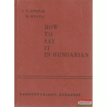 How To Say It in Hungarian