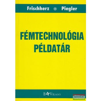 Fémtechnológia példatár