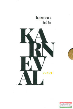 Hamvas Béla - Karnevál I-VII