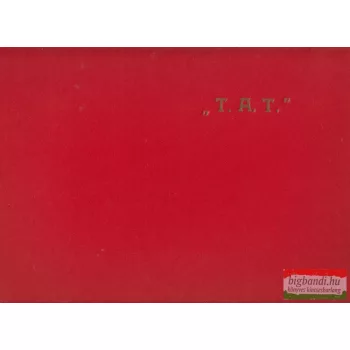 T.A.T. - Thematic Apperceptien Test