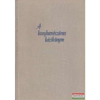   Proháczik János, Csáki József szerk. - A konyhamészáros kézikönyve