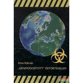 Génmódosított őstörténelem