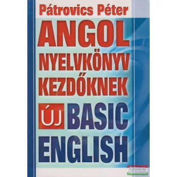 Pátrovics Péter - Angol nyelvkönyv kezdőknek
