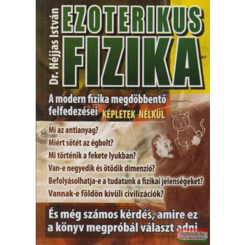 Dr. Héjjas István - Ezoterikus fizika 